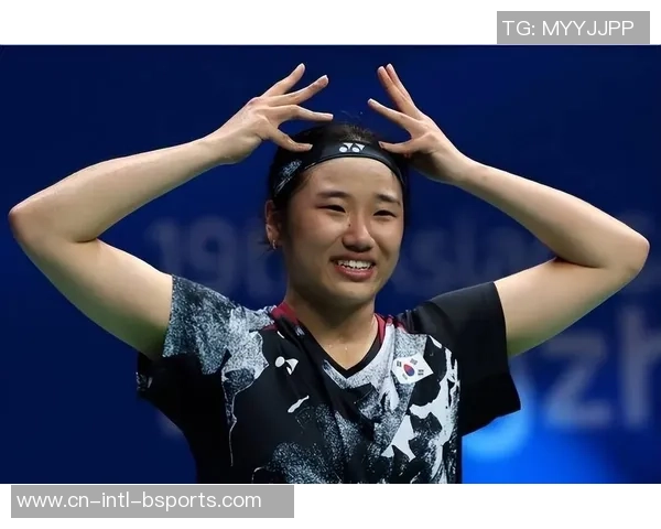 2025BWF世巡赛总决赛最大亮点：安洗莹冲击国际新纪录“近在眼前”